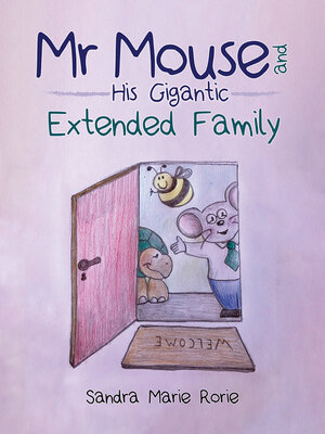 cover image of Mr Mouse and His Gigantic Extended Family
